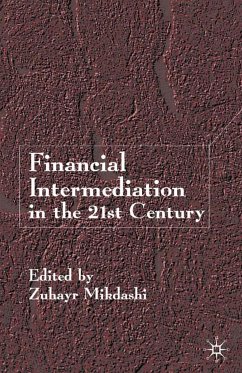 Financial Intermediation in the 21st Century - Mikdashi, Z.