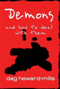 Demons and How to Deal with Them - Heward-Mills, Dag