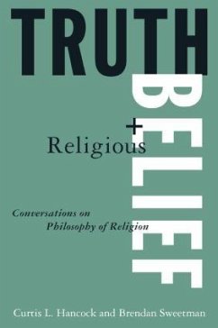 Truth and Religious Belief - Hancock, Curtis L; Sweetman, Brendan; Feezell, Randolph