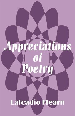 Appreciations of Poetry - Hearn, Lafcadio