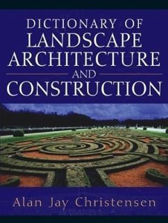 Dictionary of Landscape Architecture and Construction - Christensen, Alan
