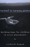 Turmoil to Turning Points
