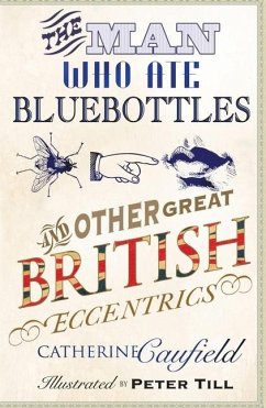 The Man Who Ate Bluebottles - Caufield, Catherine