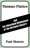Thomas Platter and the Educational Renaissance of the Sixteenth Century