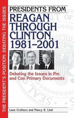 Presidents from Reagan through Clinton, 1981-2001 - Crothers, Lane; Lind, Nancy