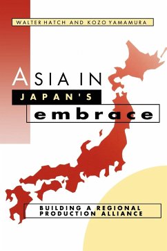 Asia in Japan's Embrace - Hatch, Walter