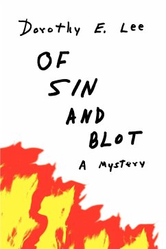 Of Sin and Blot - Lee, Dorothy E.