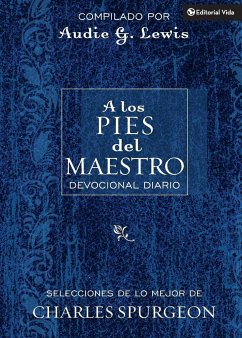 A los pies del Maestro - Spurgeon, Charles H.