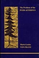 The Problem of the Puer Aeternus - Franz, Marie-Louise Von