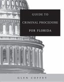 Guide to Criminal Procedure for Florida