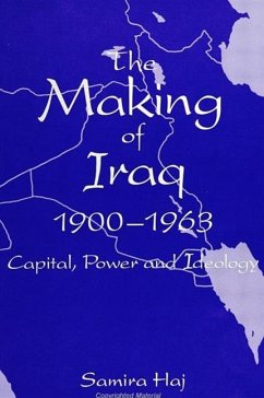 Making of Iraq, The, 1900-1963: Capital, Power, and Ideology - Haj, Samira
