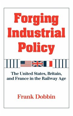 Forging Industrial Policy - Dobbin, Frank; Frank, Dobbin