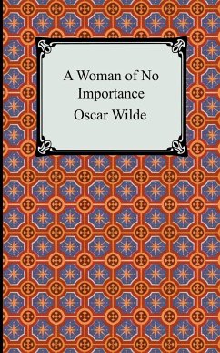 A Woman of No Importance - Wilde, Oscar