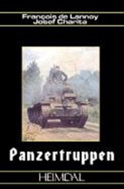 Panzertruppen - De Lannoy, Francois; Charita, Josef