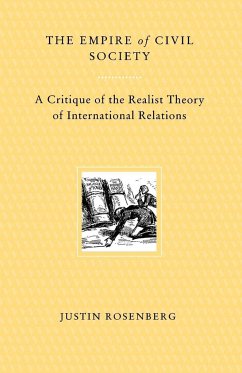 The Empire of Civil Society: A Critique of the Realist Theory of International Relations - Rosenberg, Justin