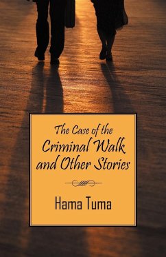 The Case of the Criminal Walk and Other Stories - Hama, Tuma