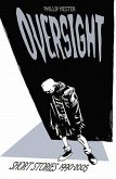 Oversight: Collected Short Stories 1990-2005
