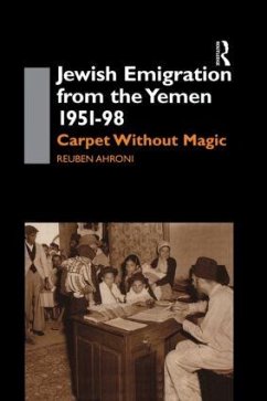 Jewish Emigration from the Yemen 1951-98 - Ahroni, Reuben