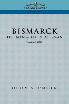 Bismarck - Bismarck, Otto Von; Bismarck, Otto