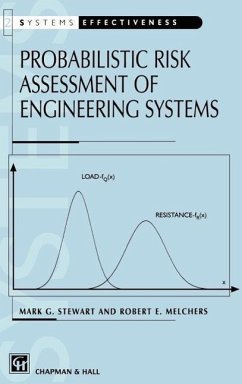 Probabilistic Risk Assessment of Engineering Systems - Stewart, M.;Melchers, Robert E.