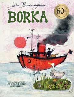 Borka: The Adventures of a Goose With No Feathers - Burningham, John