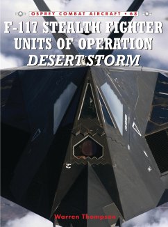 F-117 Stealth Fighter Units of Operation Desert Storm - Thompson, Warren