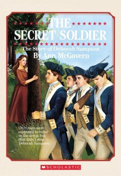 The Secret Soldier: The Story of Deborah Sampson - Mcgovern, Ann