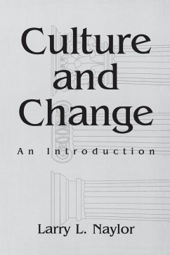 Culture and Change - Naylor, Larry