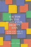 Racism in the Post-Civil Rights Era