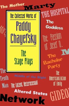 The Collected Works of Paddy Chayefsky - Chayefsky, Paddy