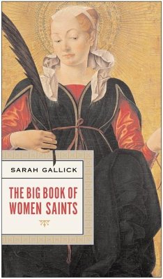 The Big Book of Women Saints - Gallick, Sarah