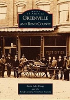 Greenville and Bond County - Kaegy, Kevin John; Bond County Historical Society