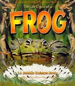 The Life Cycle of a Frog - Kalman, Bobbie