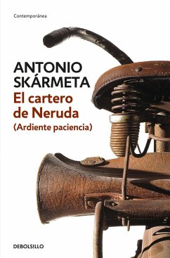 El cartero de Neruda - Skármeta, Antonio