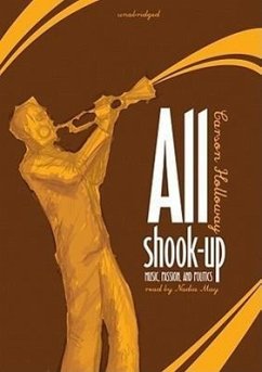 All Shook Up: Music, Passion, and Politics - Holloway, Carson