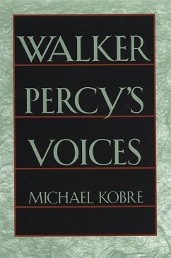 Walker Percy's Voices - Kobre, Michael