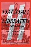 Dachau Liberated Dachau Liberated