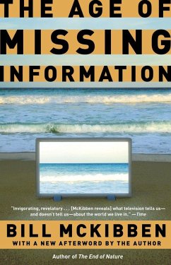 The Age of Missing Information - McKibben, Bill