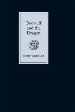 Beowulf and the Dragon: Parallels and Analogues - Rauer, Christine