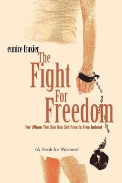 The Fight For Freedom - Frazier, Eunice