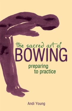 The Sacred Art of Bowing - Young, Andi