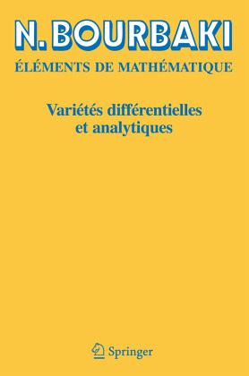 Variétés différentielles et analytiques / Eléments de Mathématique Variétés différentielles et analytiques / Eléments de Mathématique