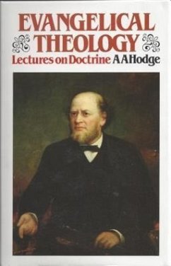 Evangelical Theology - Hodge, A. A.