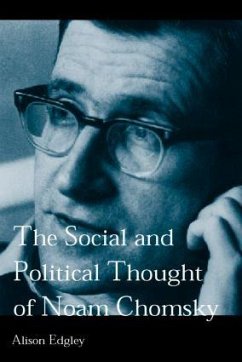 The Social and Political Thought of Noam Chomsky - Edgley, Alison