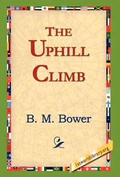 The Uphill Climb - Bower, B. M.