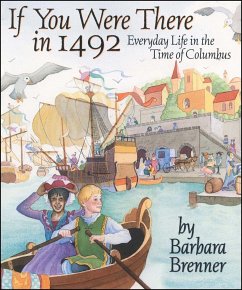 If You Were There in 1492 - Brenner, Barbara