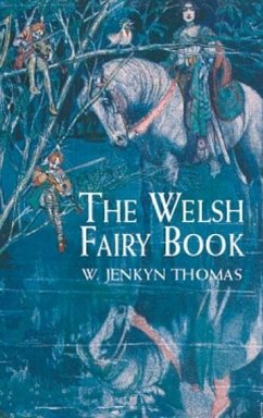 The Welsh Fairy Book - Thomas, W.Jenkyn