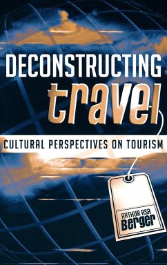 Deconstructing Travel - Berger, Arthur Asa