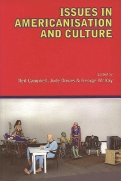 Issues in Americanisation and Culture - Campbell, Neil / Davies, Jude (eds.)