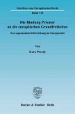 Die Bindung Privater an die europäischen Grundfreiheiten.